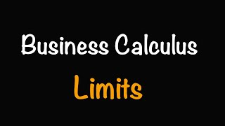 Business Calculus: Limits (3.1) | Math with Professor V