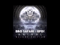 No Time To Sleep - Bro Safari & UFO! (Official Audio)