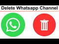 How To Delete Whatsapp Channel