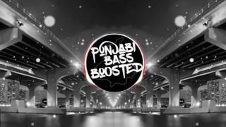 Pav Dharia - Na Ja || [BASS BOOSTED] || Latest Punjabi Songs 2017 || PUNJABI BASS BOOSTED