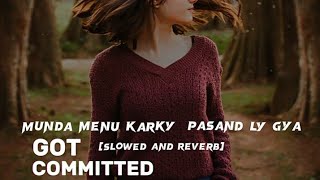 Munda Menu Karke Pasand Lea Gaya (Slowed and Reverb) |Davy| |LOFI RELAX.1|