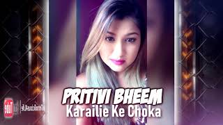 Pritivi Bheem BmrzEmpire -  Karailie Ke Choka [ 2k18 ]