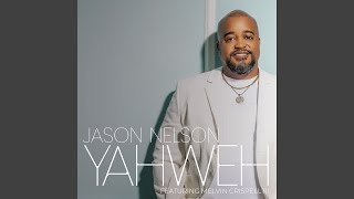 Yahweh (feat. Melvin Crispell III)