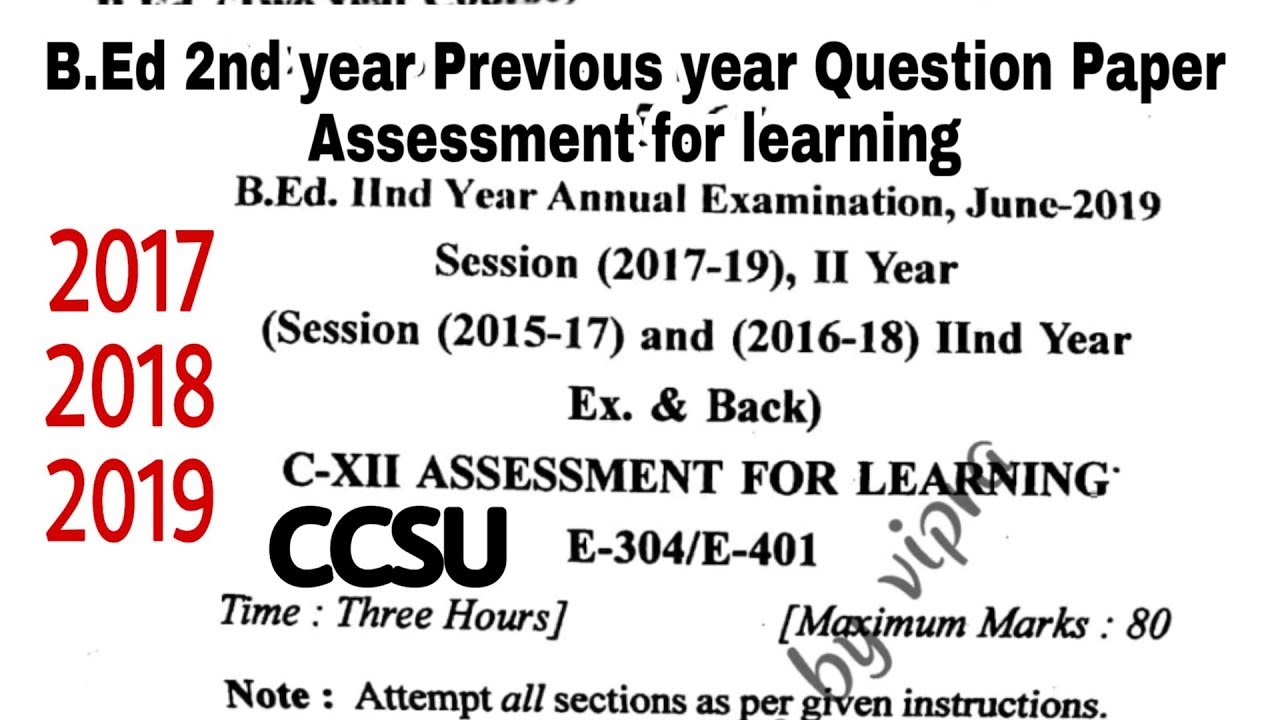 B.Ed 2nd Year Previous Year Question Papers / 2017,18,19/ Assessment ...