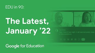 EDU in 90: The Latest, January 2022