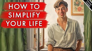 A Complete Philosophical Guide To Simplify Your Life