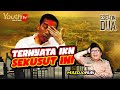 MAZDJO PRAY | TERNYATA IKN SEKUSUT INI | ESELON DUA | #007