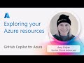 GitHub Copilot for Azure: Exploring your Azure resources