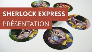 Sherlock Express - Présentation du jeu