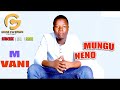 Mungu Neno - M Vani (Official Audio) Latest Alur Gospel Music