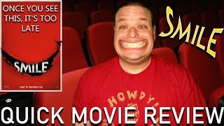 SMILE - QUICK! Movie Review