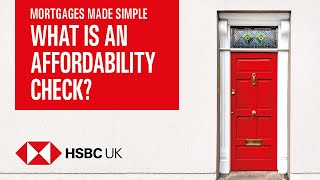 What is an affordability check? | Mortgages Made Simple | HSBC UK