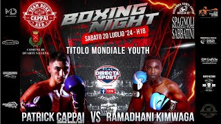 Boxe - Boxing Night   Patrick Cappai vs Ramadhani Kimwaga - Il Match