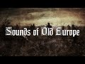 Sounds of Old Europe ✷ Neofolk ∕ Dark Folk ✷ Martial Industrial ✷ Leger Des Heils