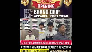 Grand Inaugration | Brand Drip Apparel Footwear | Mahaveer Complex beside Bata Showroom | Shamshabad