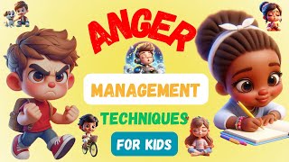 Anger Management Techniques for Kids & Teens-Strategies to Calm Down & Relax When Your Temper Rises