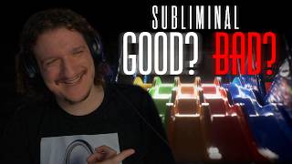 Is Subliminal As Bad As Everyone Says?