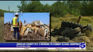 Hidalgo County Precinct 3 Working To Combat Illegal Dumping