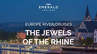 Jewels of the Rhine | Europe River Cruises | Emerald Cruises