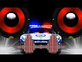 New Police Siren Sound Check [Bass Boosted]
