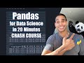 Pandas for Data Science in 20 Minutes | Python Crash Course