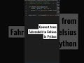 Convert from Fahrenheit to Celsius in Python #pythonprogramming #fahrenheittocelsius #shorts