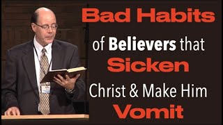 SEVEN BAD HABITS--THAT SICKEN JESUS CHRIST (CLW-26)