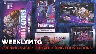 WeeklyMTG | Opening Magic: The Gathering Foundations