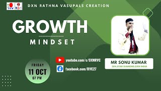 GROWTH MINDSET | MR SONU KUMAR - SSD | DXN RVC