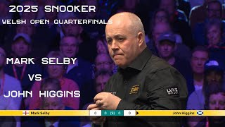 Mark Selby vs John Higgins 2025 Snooker Welsh Open Quarterfinals Part 1