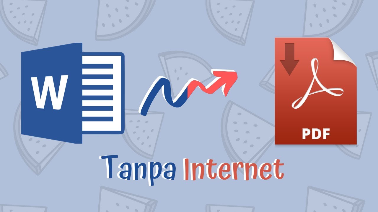 Cara Mengubah File Microsoft Word Menjadi PDF Tanpa Akses Internet ...