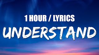 BoyWithUke - Understand (1 HOUR LOOP) Lyrics