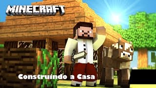 Mundo INSANO ( Survival ) #3 - Construção da casa