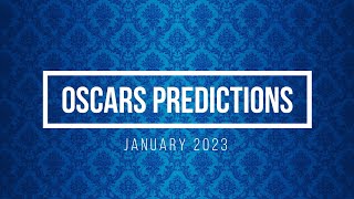 My Predictions for the 2023 Oscars (95th) - January 2023
