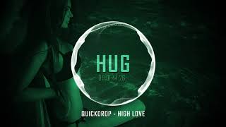 Quickdrop - High Love