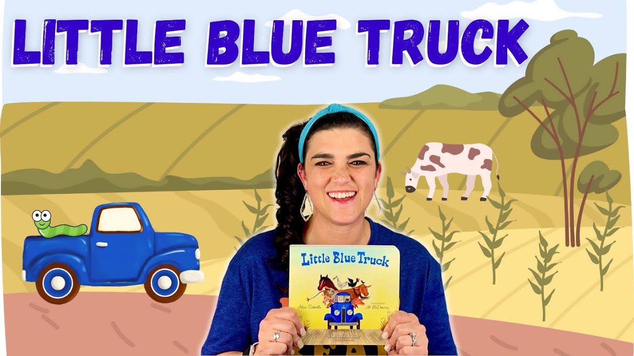 Kid's Books Read Aloud : Little Blue Truck 🛻 By Alice Schertle ...