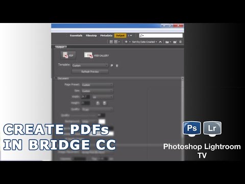 Create PDF Documents in Adobe Bridge CC - PsLrTV Ep.146 Create PDF Documents in Adobe Bridge CC - PsLrTV Ep.146