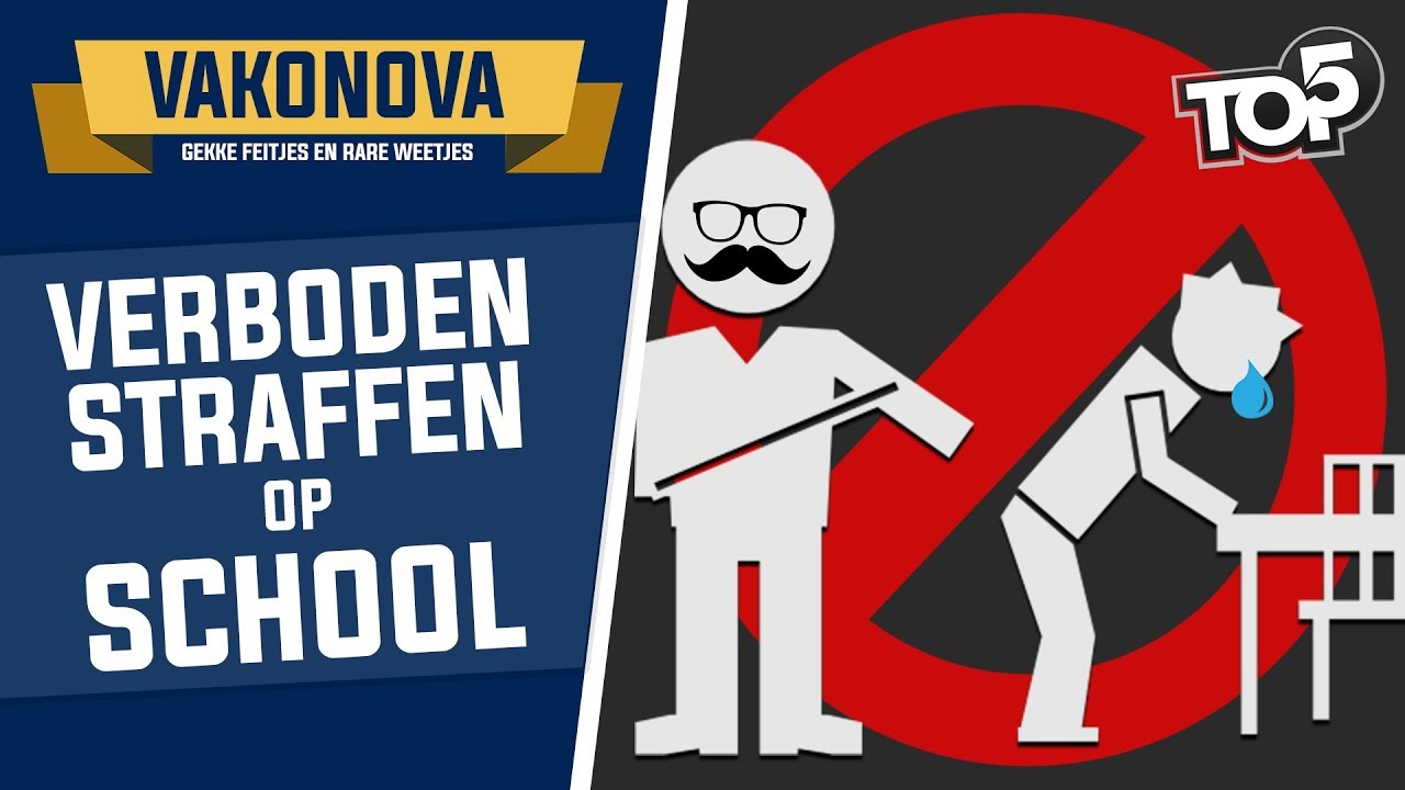 TOP 5 - VERBODEN STRAFFEN OP SCHOOL! - Vakonova - YouTube