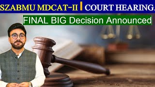 SZABMU MDCAT FINAL DECISION ANNOUNCED | SZABMU MDCAT RECONDUCT DATE