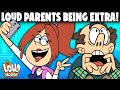 The Loud Parents Being EXTRA For 10 Minutes! | The Loud House