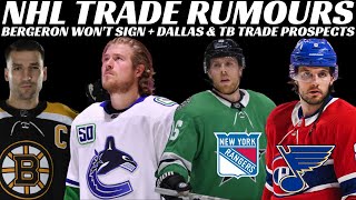 NHL Trade Rumours - Canucks, Habs, Pavelski to NYR? Stars & TB Trade Prospects + Bergeron Won't Sign