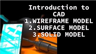Create Amazing CAD Models with Wireframe, Surface and Solid Modeling!