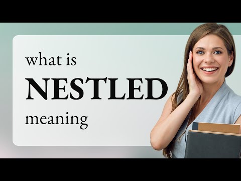 What does nestled mean in English?