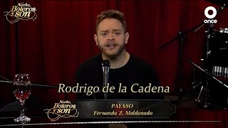 Payaso - Rodrigo de la Cadena - Noche, Boleros y Son