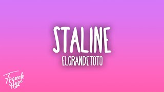 ElGrandeToto - STALINE