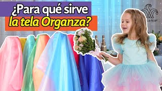 ¿Para qué sirve la tela Organza?