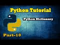 Python Tutorial | Python Dictionary |Python for beginners | Python Programming | Part-10