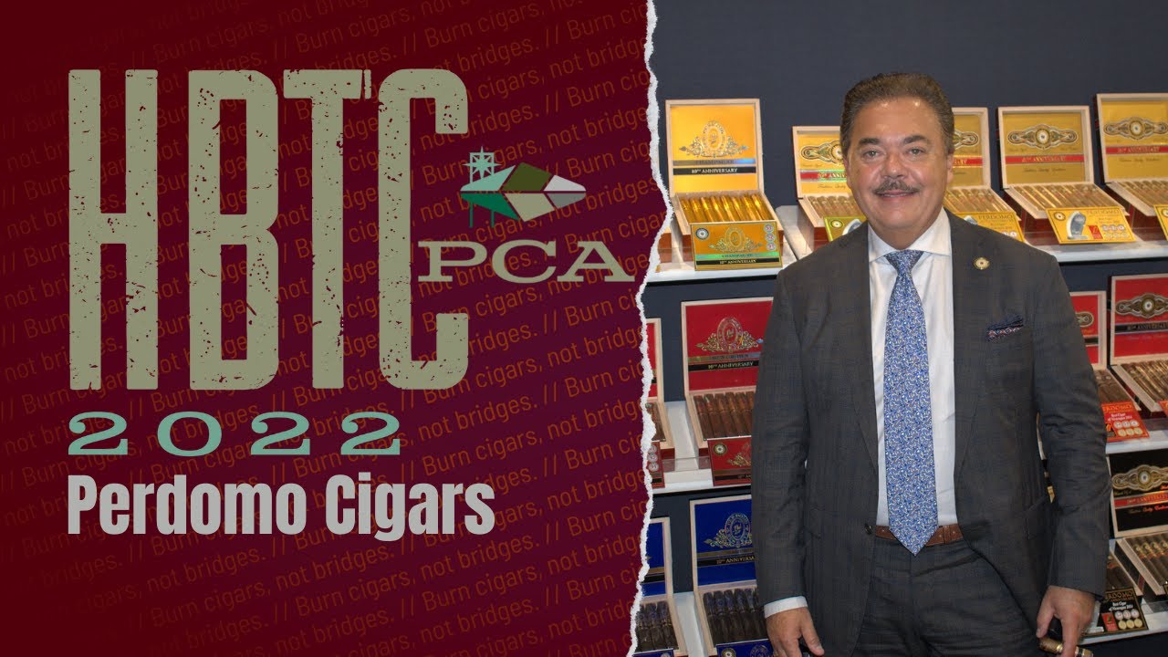 Hbtc Pca 2022 Perdomo Cigars Youtube