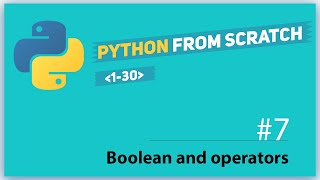 python lesson 7 boolean and operators