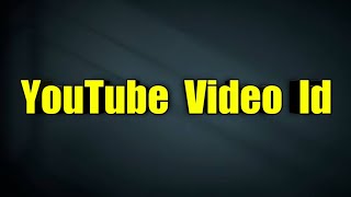 How To Get YouTube Video Id | Tamil | Selva Tech